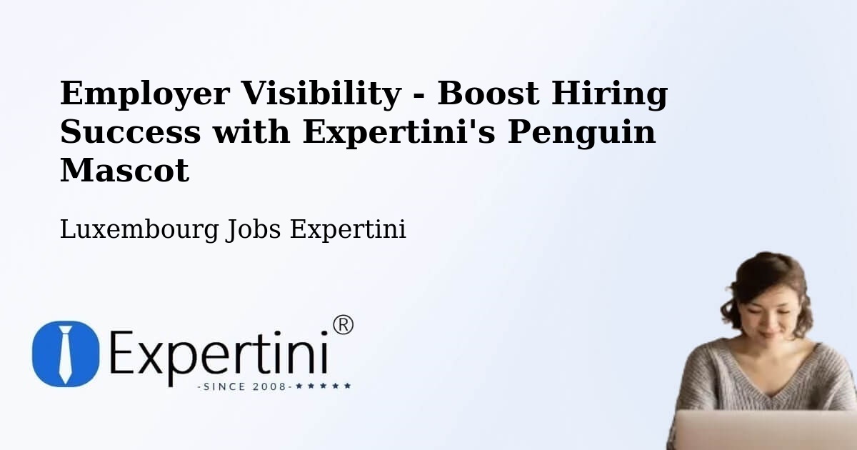CV and Resume Visibility Optimization – Hosingen - Luxembourg Jobs Expertini